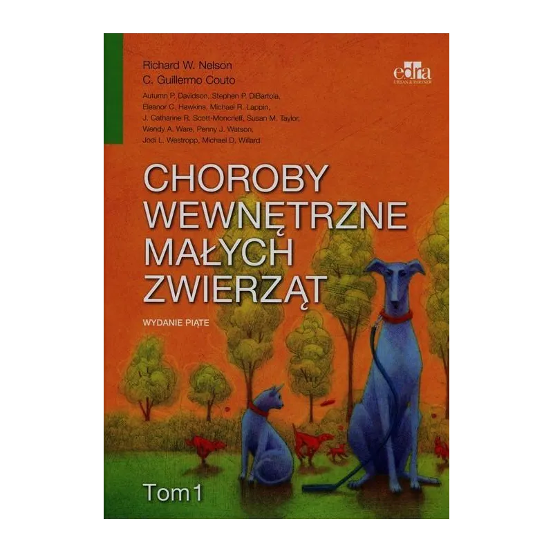 CHOROBY WEWNĘTRZNE MAŁYCH ZWIERZĄT 1 Richard Nelson - Edra Urban & Partner