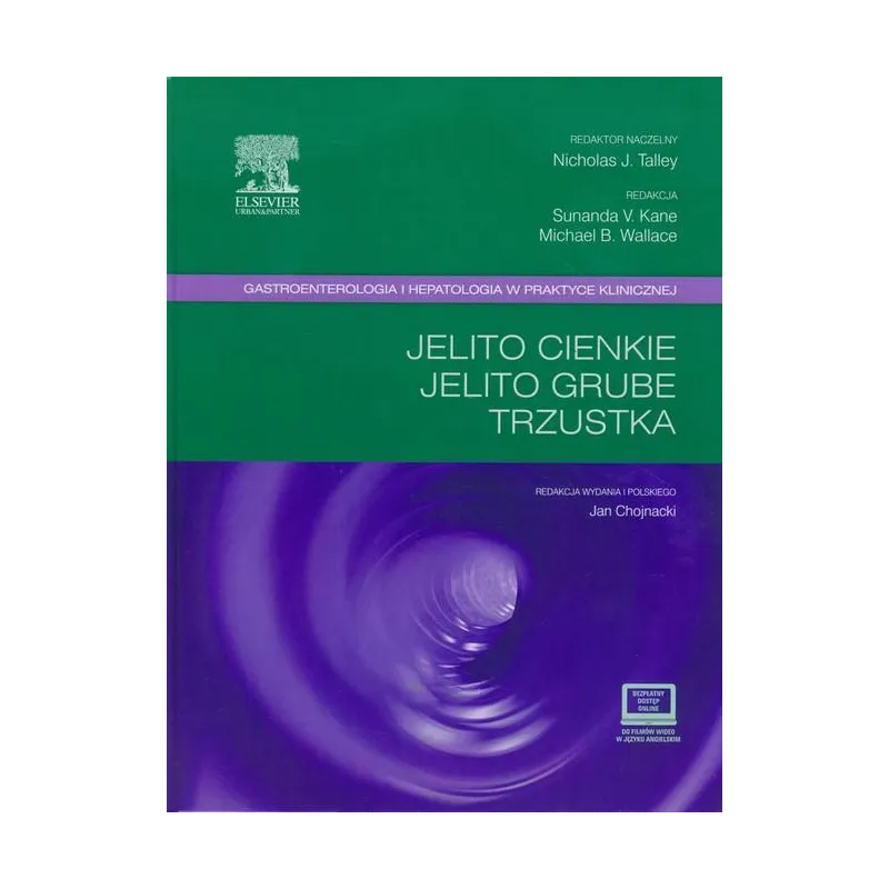 JELITO CIENKIE JELITO GRUBE TRZUSTKA GASTROENTEROLOGIA I HEPATOLOGIA WPRAKTYCE KLINICZNEJ - Elsevier Urban&Partner