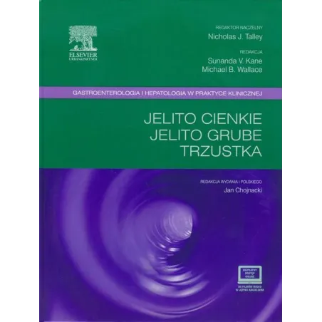 Jelito Cienkie, Jelito Grube, Trzustka. Gastroenterologia I Hepatologia Wpraktyce Klinicznej Jelito Cienkie, Jelito Grube, Trzustka. Gastroenterologia I Hepatologia Wpraktyce Klinicznej