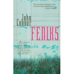 FENIKS John Connor - Świat Książki
