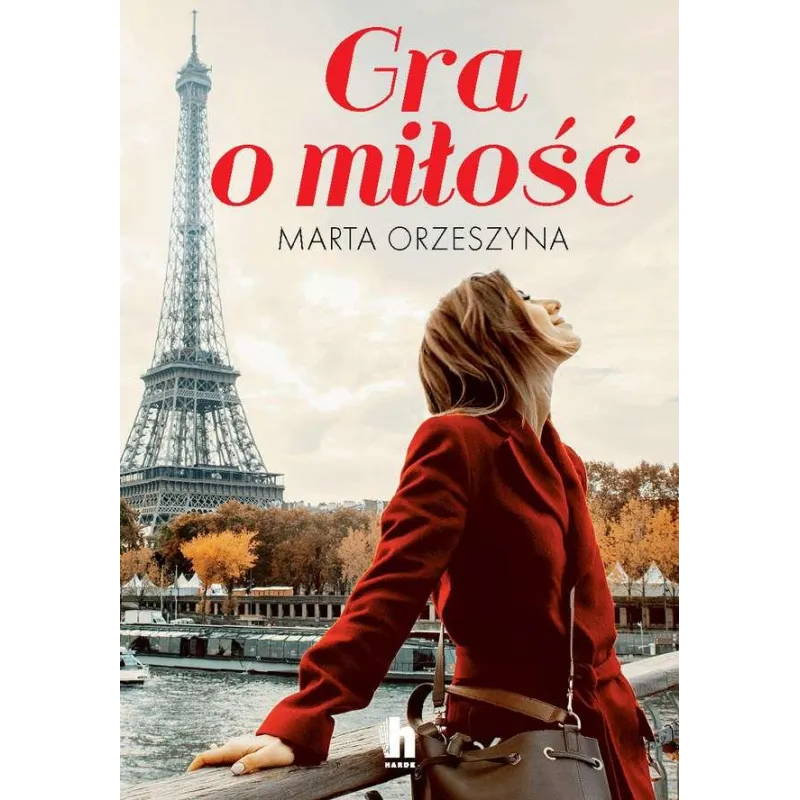GRA O MIŁOŚĆ Marta Orzeszyna - Harde