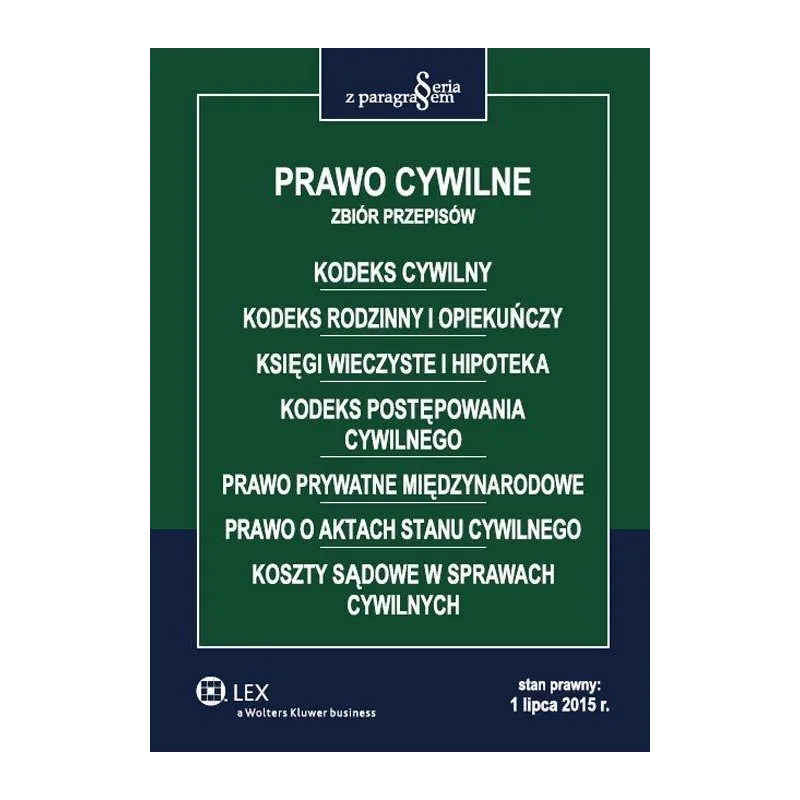 PRAWO CYWILNE ZBIÓR PRZEPISÓW - Wolters Kluwer