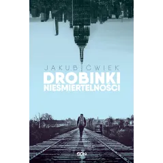 DROBINKI NIEŚMIERTELNOŚCI Jakub Ćwiek - Sine Qua Non