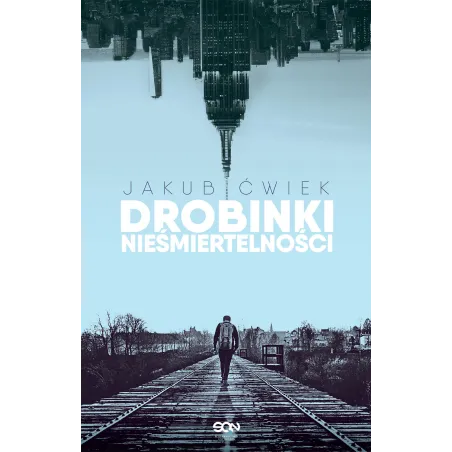 DROBINKI NIEŚMIERTELNOŚCI Jakub Ćwiek - Sine Qua Non
