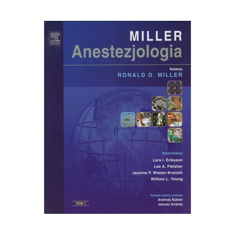 ANESTEZJOLOGIA MILLERA 1 Ronald Miller - Elsevier Urban&Partner