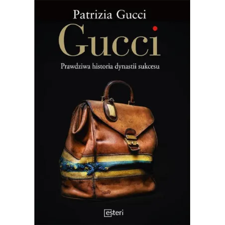 Gucci Prawdziwa Historia Dynastii Sukcesu Gucci Prawdziwa Historia Dynastii Sukcesu