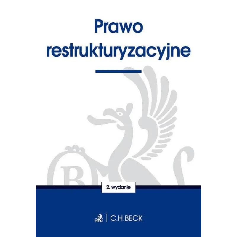 PRAWO RESTRUKTURYZACYJNE - C.H. Beck