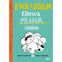 EWA I ADAM. GŁOWA PEŁNA CIEBIE - Debit