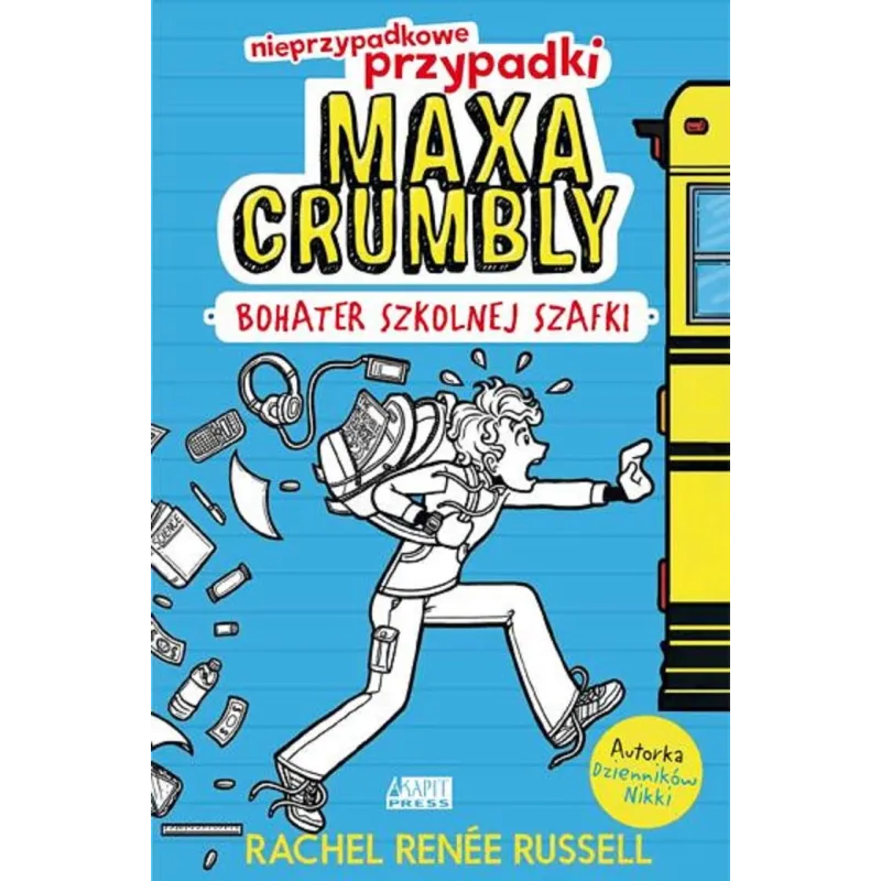 NIEPRZYPADKOWE PRZYPADKI MAXA CRUMBLY Rachel Renee Russell