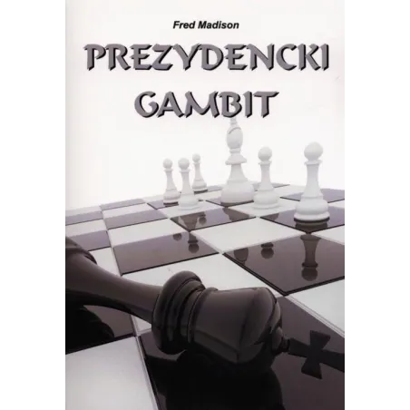 Prezydencki Gambit Fred Madison