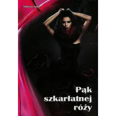 PĄK SZKARŁATNEJ RÓŻY Tadeusz Sałek - Psychoskok