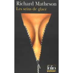 LES SEINS DE GLACE Richard Matheson - Folio