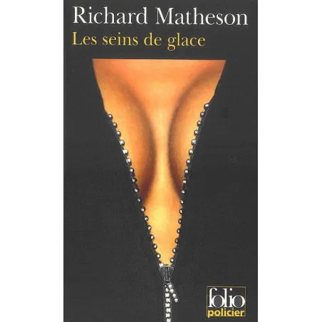 LES SEINS DE GLACE Richard Matheson - Folio