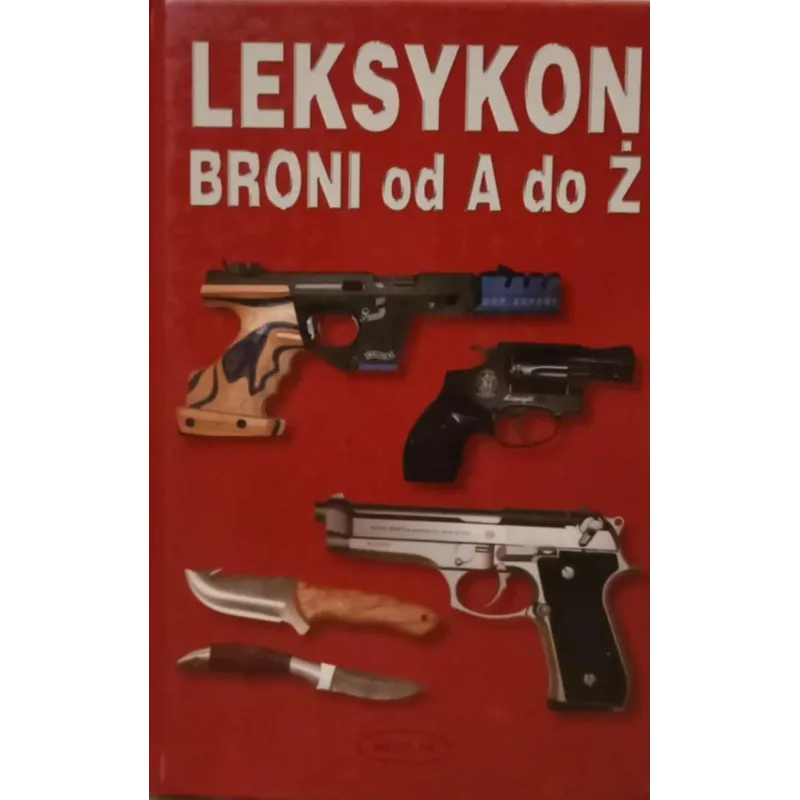 LEKSYKON BRONI OD A DO Ż Lampel Walter