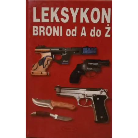 LEKSYKON BRONI OD A DO Ż Lampel Walter