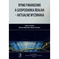 RYNKI FINANSOWE A GOSPODARKA REALNA AKTUALNE WYZWANIA - Wyższa Szkoła Bankowa Gdańsk
