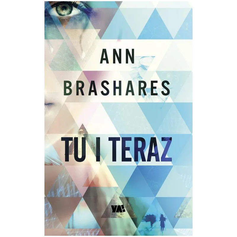 TU I TERAZ Ann Brashares - Ya!