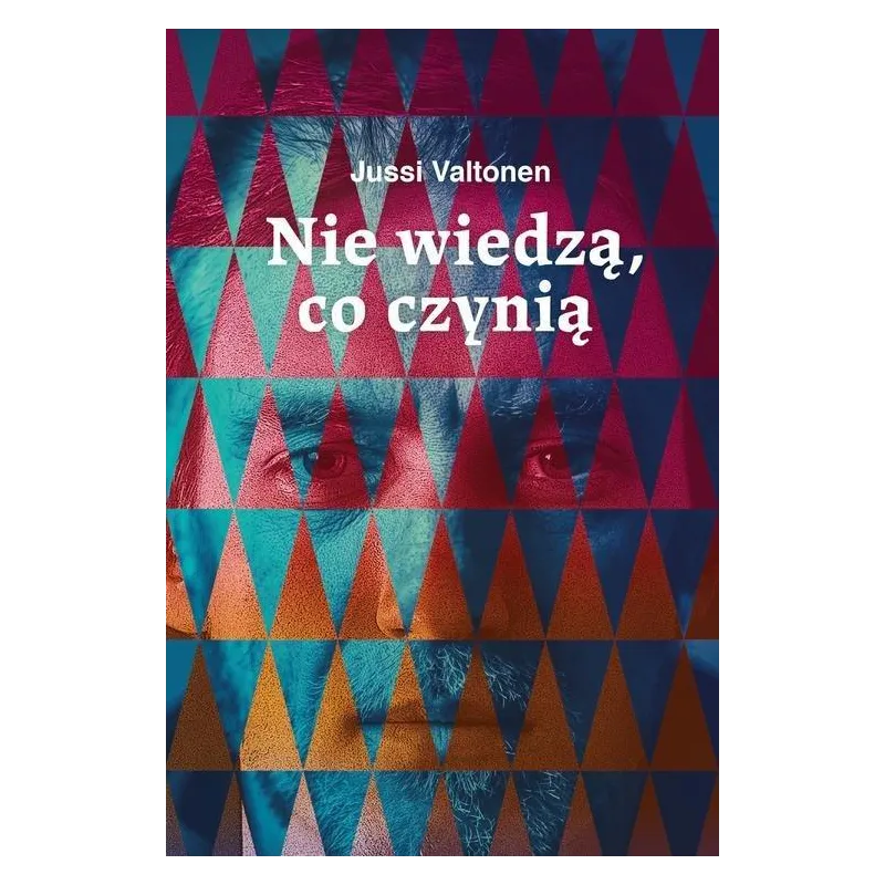 NIE WIEDZĄ, CO CZYNIĄ Valtonen Jussi - WAB