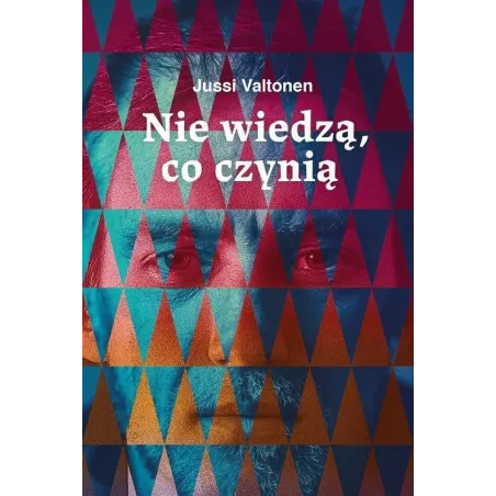 NIE WIEDZĄ, CO CZYNIĄ Valtonen Jussi - WAB