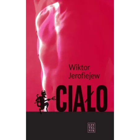 CIAŁO Wiktor Jerofiejew - Czytelnik