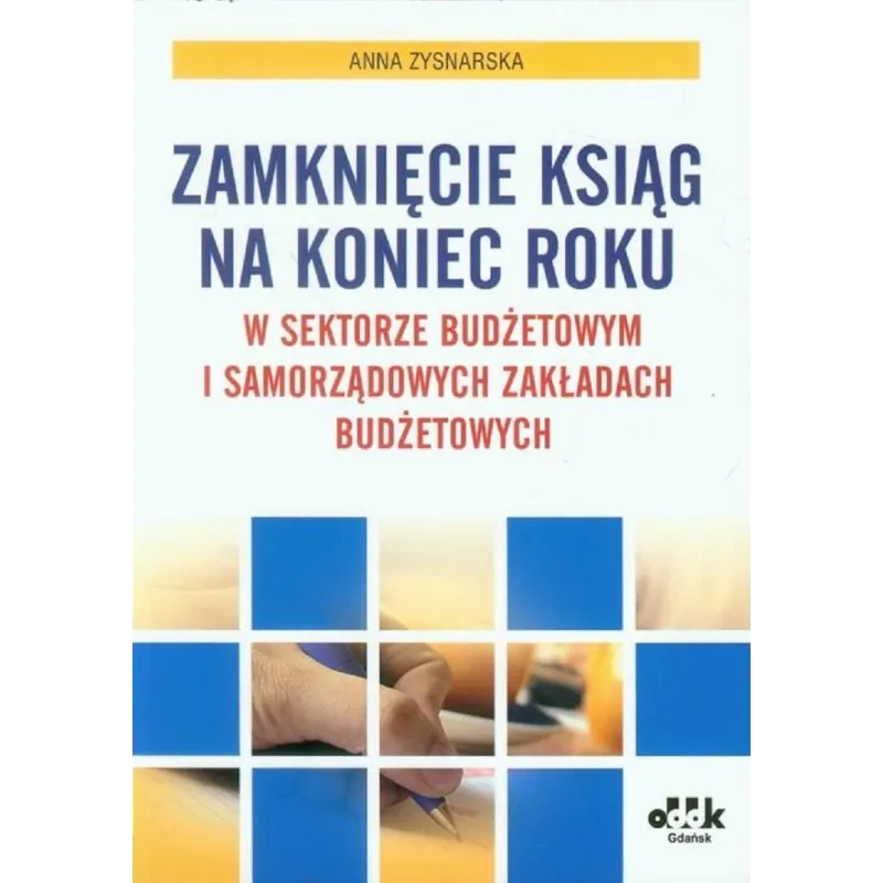 ZAMKNIĘCIE KSIĄG NA KONIEC ROKU Anna Zysnarska - ODDK
