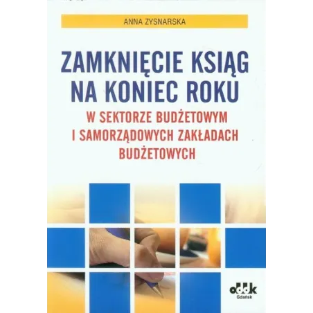 ZAMKNIĘCIE KSIĄG NA KONIEC ROKU Anna Zysnarska - ODDK