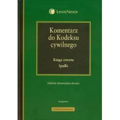 KOMENTARZ DO KODEKSU CYWILNEGO Elżbieta Skowrońska-Bocian - LexisNexis