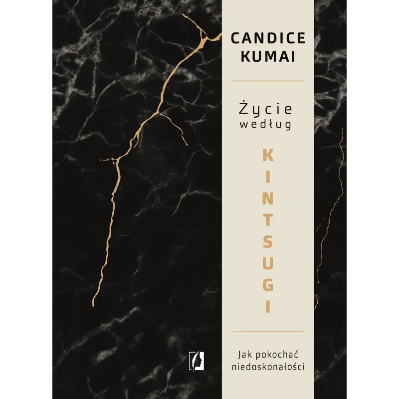 ŻYCIE WEDŁUG KINTSUGI Candice Kumai - Kobiece