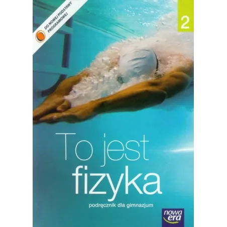 TO JEST FIZYKA 2. PODRĘCZNIK - Nowa Era