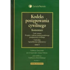 KODEKS POSTĘPOWANIA CYWILNEGO Tadeusz Ereciński, Jan Ciszewski, Karol Weitz - LexisNexis