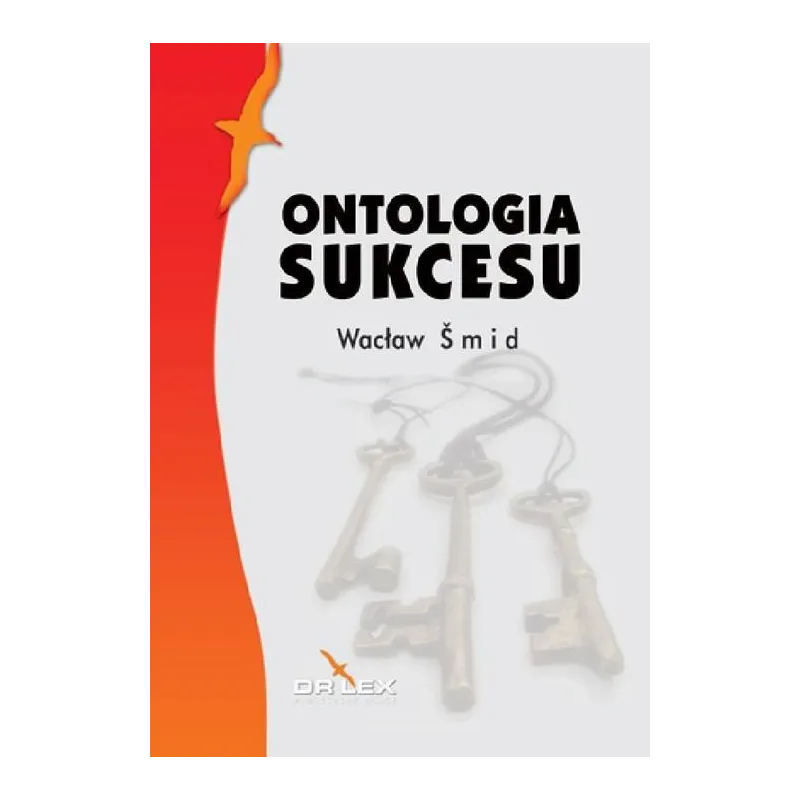 ONTOLOGIA SUKCESU Wacław Smid - Dr Lex