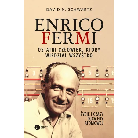 ENRICO FERMI David N. Schwartz - Copernicus Center Press