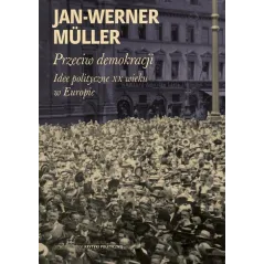 PRZECIW DEMOKRACJI Jan-Werner Muller - Krytyka Polityczna