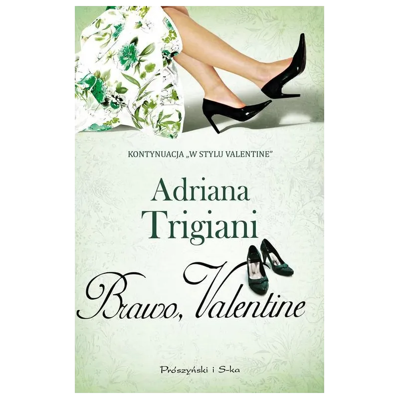 BRAWO VALENTINE Adriana Trigiani - Prószyński