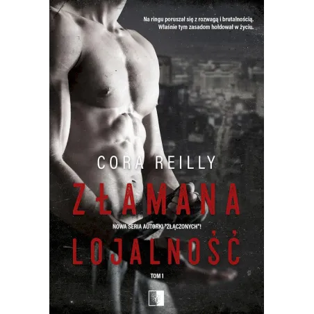 ZŁAMANA LOJALNOŚĆ Cora Reilly - NieZwykłe
