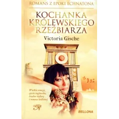 KOCHANKA KRÓLEWSKIEGO RZEŹBIARZA Victoria Gische - Bellona