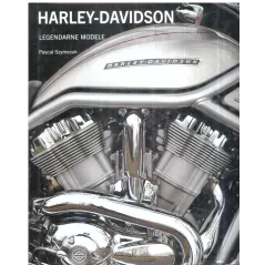 HARLEY - DAVIDSON LEGENDARNE MODELE Pascal Szymezak - Olesiejuk