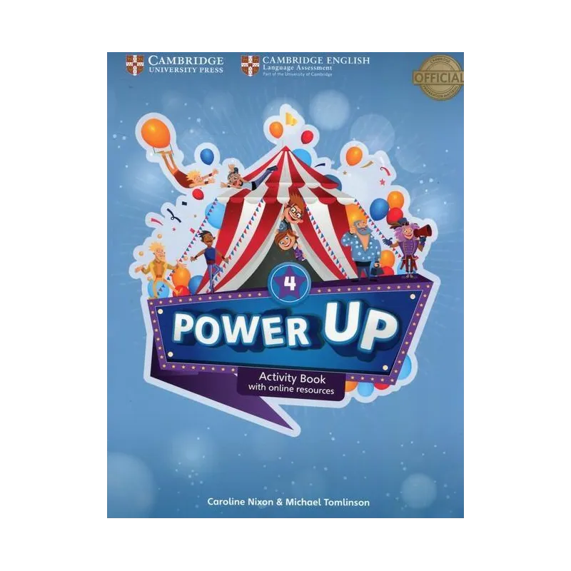 POWER UP LEVEL 4 ACTIVITY BOOK WITH ONLINE RESOURCES AND HOME BOOKLET - Cambridge University Press POWER UP LEVEL 4 ACTIVITY BOOK WITH ONLINE RESOURCES AND HOME BOOKLET - Cambridge University Press