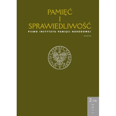 PAMIĘĆ I SPRAWIEDLIWOŚĆ PISMO INSTYTUTU PAMIĘCI NARODOWEJ - Instytut Pamięci Narodowej
