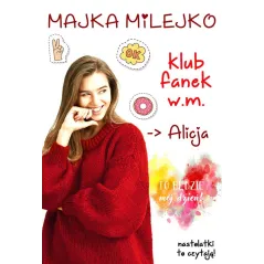 KLUB FANEK W.M ALICJA Majka Milejko - Mazowieckie