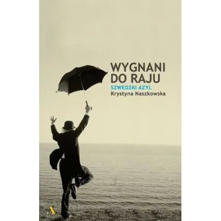 WYGNANI DO RAJU. SZWEDZKI AZYL - Agora