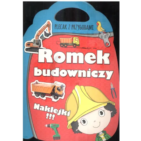 PLECAK Z PRZYGODAMI ROMEK BUDOWNICZY NAKLEJKI!!! Joanna Babula - Olesiejuk