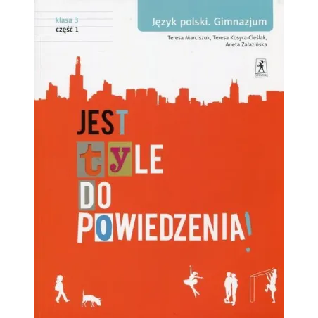 JEST TYLE DO POWIEDZENIA 3 JĘZYK POLSKI PODRĘCZNIK 1 Teresa Marciszuk - Stentor