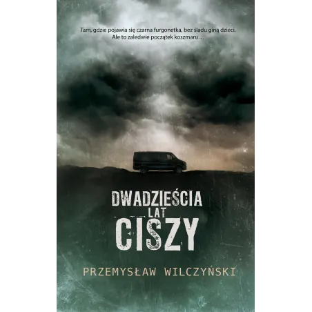DWADZIEŚCIA LAT CISZY Przemysław Wilczyński - Akurat