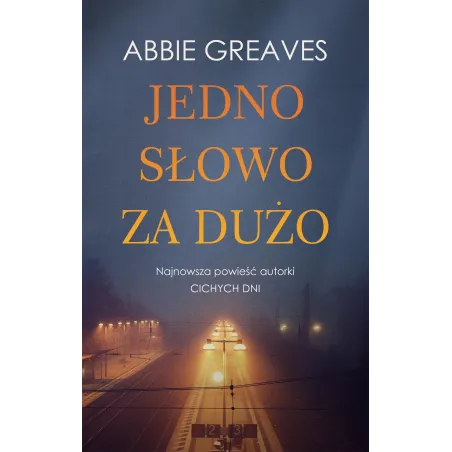 JEDNO SŁOWO ZA DUŻO Abbie Greaves - Muza