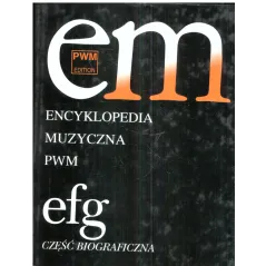 ENCYKLOPEDIA MUZYCZNA EFG - PWM