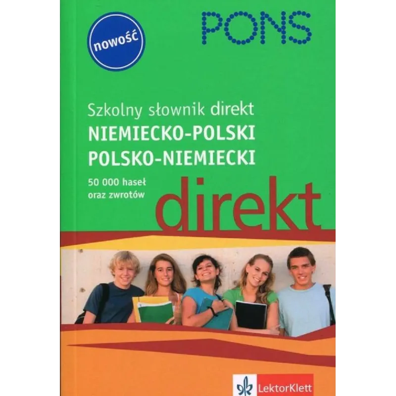 SZKOLNY SŁOWNIK DIREKT NIEMIECKO-POLSKI POLSKO-NIEMIECKI - LektorKlett