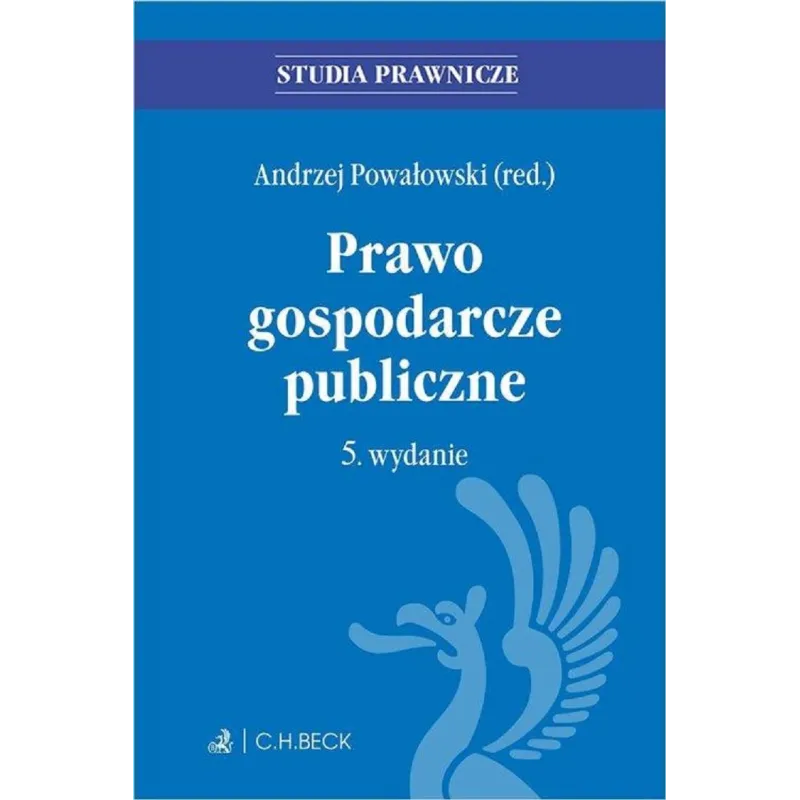 PRAWO GOSPODARCZE PUBLICZNE Andrzej Powałowski - C.H. Beck