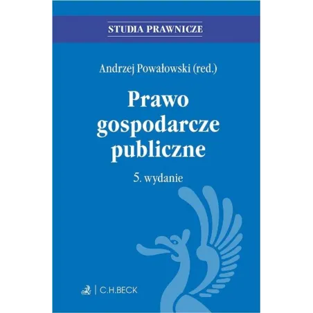 PRAWO GOSPODARCZE PUBLICZNE Andrzej Powałowski - C.H. Beck