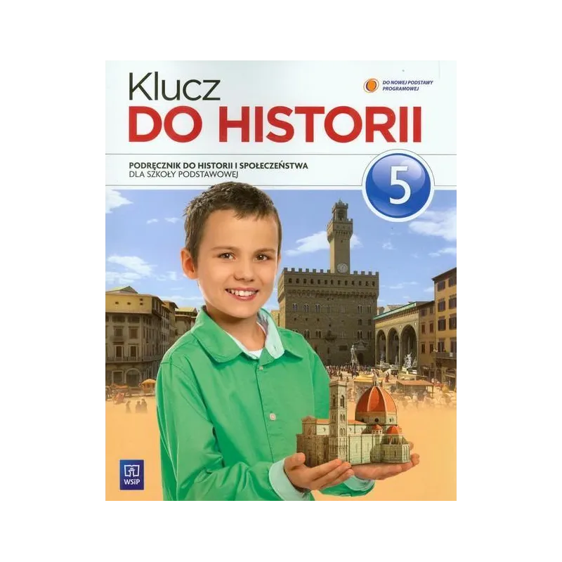 KLUCZ DO HISTORII 5 PODRĘCZNIK Wojciech Kalwat, Małgorzata Lis - WSiP